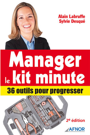 Manager - Le kit minute - 36 outils pour progresser